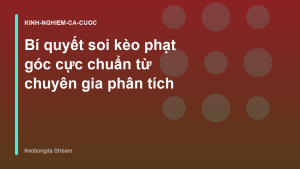 Read more about the article Bí quyết soi kèo phạt góc cực chuẩn từ chuyên gia phân tích