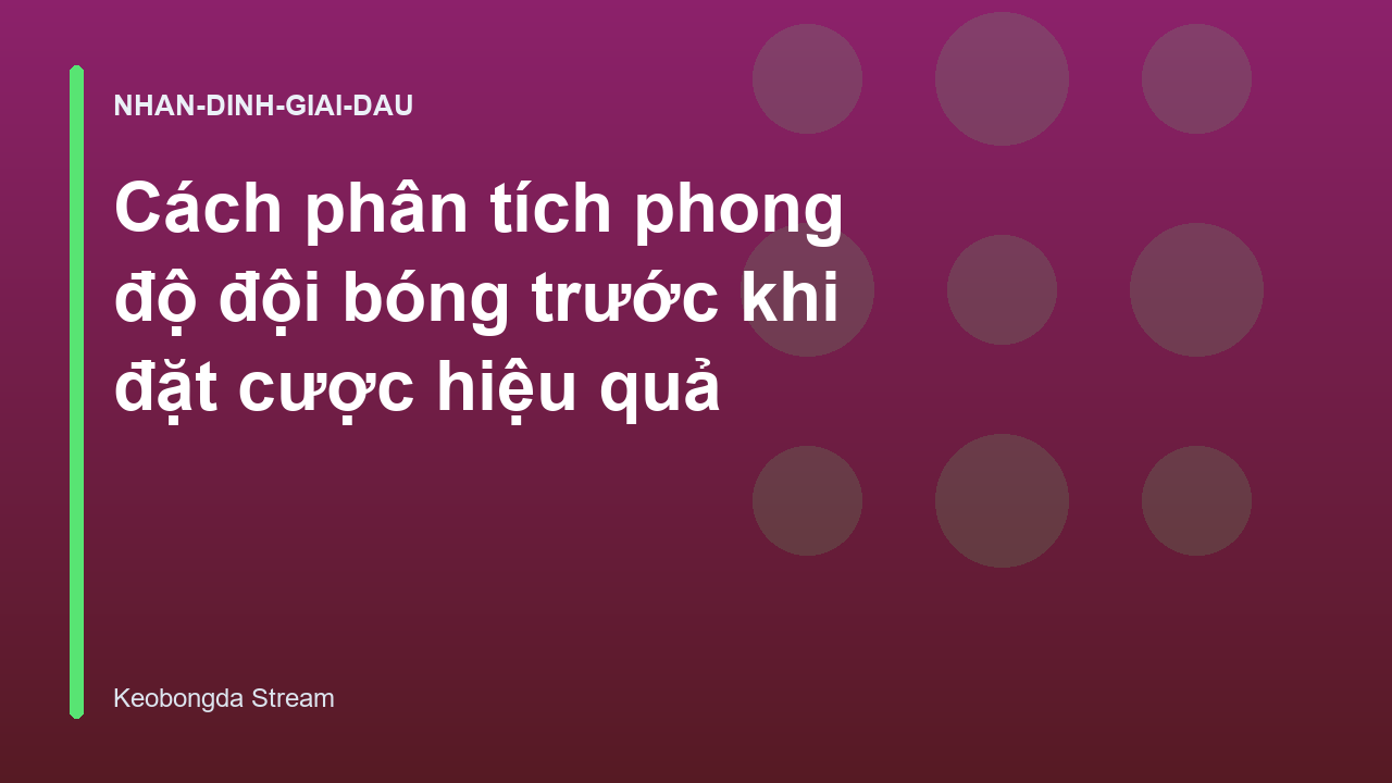 Read more about the article Cách phân tích phong độ đội bóng trước khi đặt cược hiệu quả