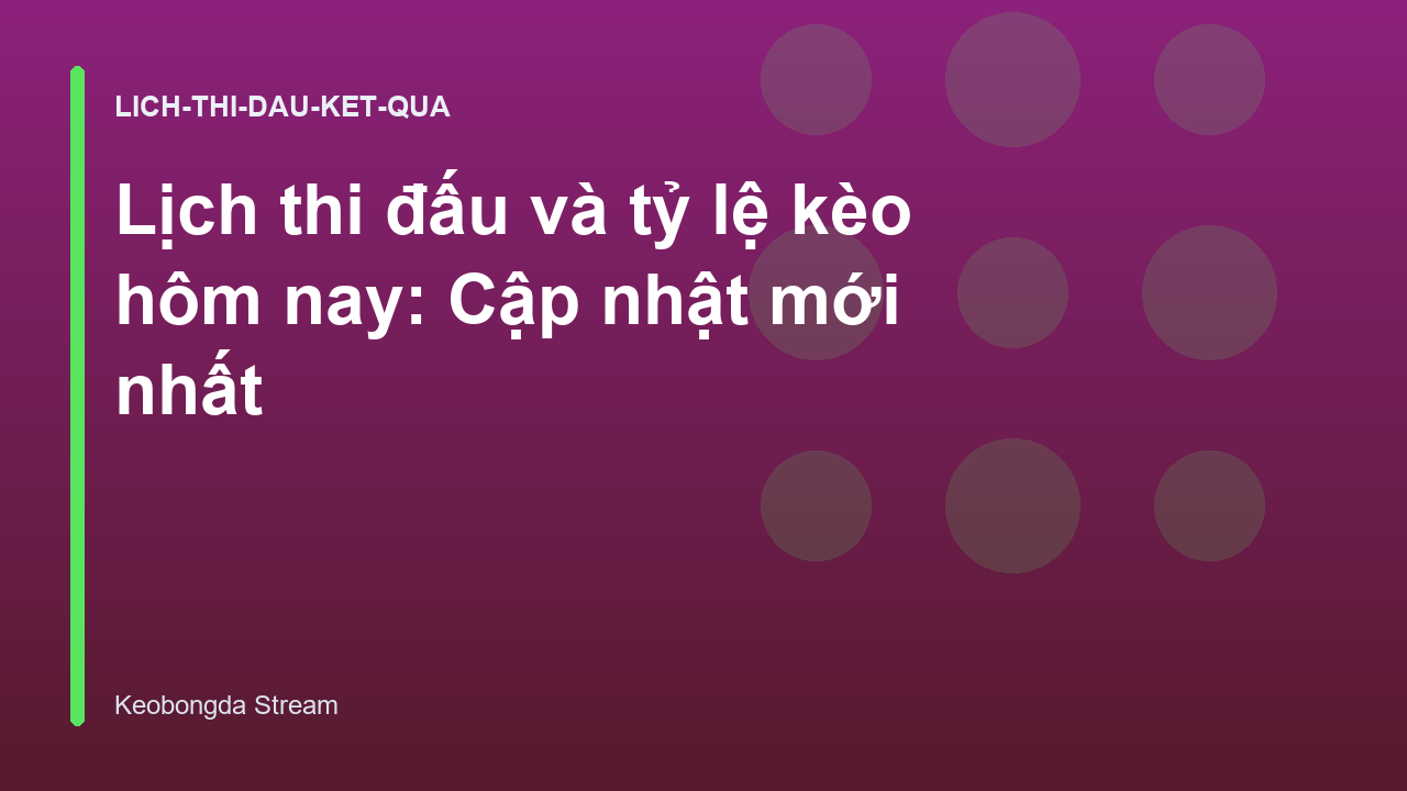 Read more about the article Lịch thi đấu và tỷ lệ kèo hôm nay: Cập nhật mới nhất