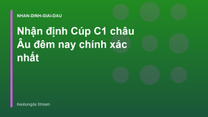 Read more about the article Nhận định Cúp C1 châu Âu đêm nay chính xác nhất