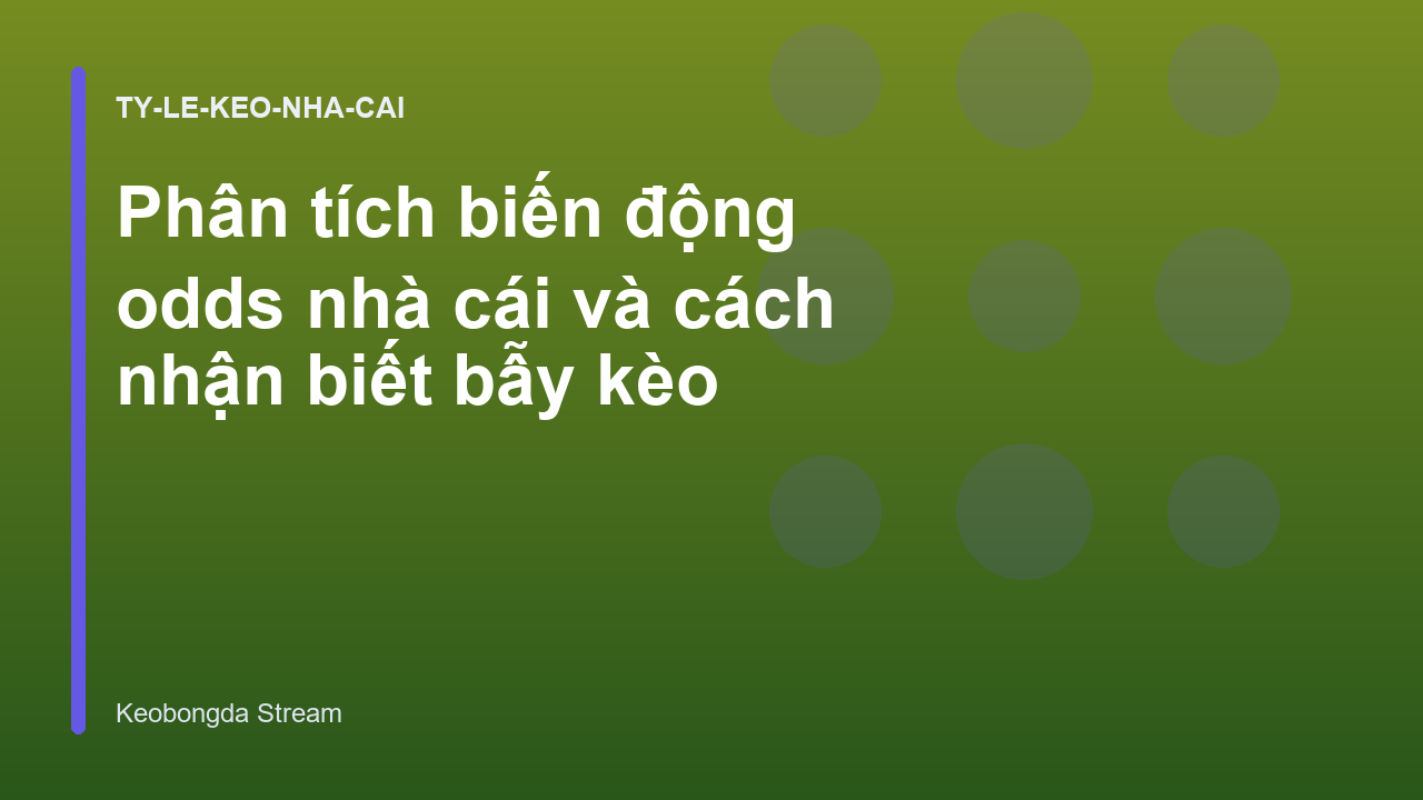 Read more about the article Phân tích biến động odds nhà cái và cách nhận biết bẫy kèo